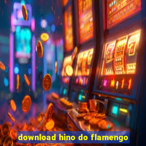 download hino do flamengo